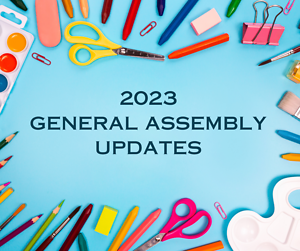 2023 general assembly updates - schools
